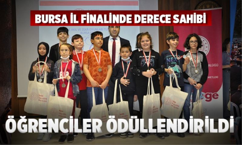 AKIL VE ZEK  OYUNLARI BURSA İL FİNALİNDE DERECEYE GİREN ÖĞRENCİLER ÖDÜLLERİNİ ALDI