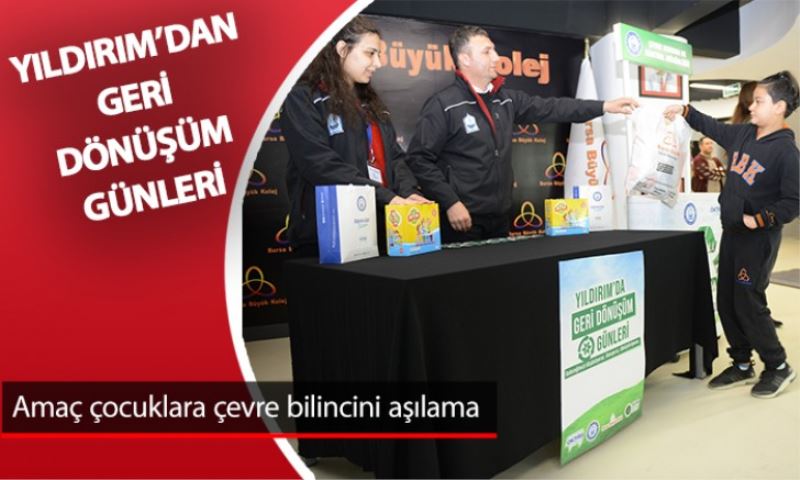 YILDIRIM BELEDİYESİ’NDEN ‘GERİ DÖNÜŞÜM GÜNLERİ